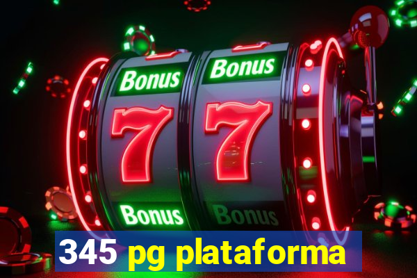 345 pg plataforma